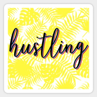 Hustling - Yellow Leaves Magnet